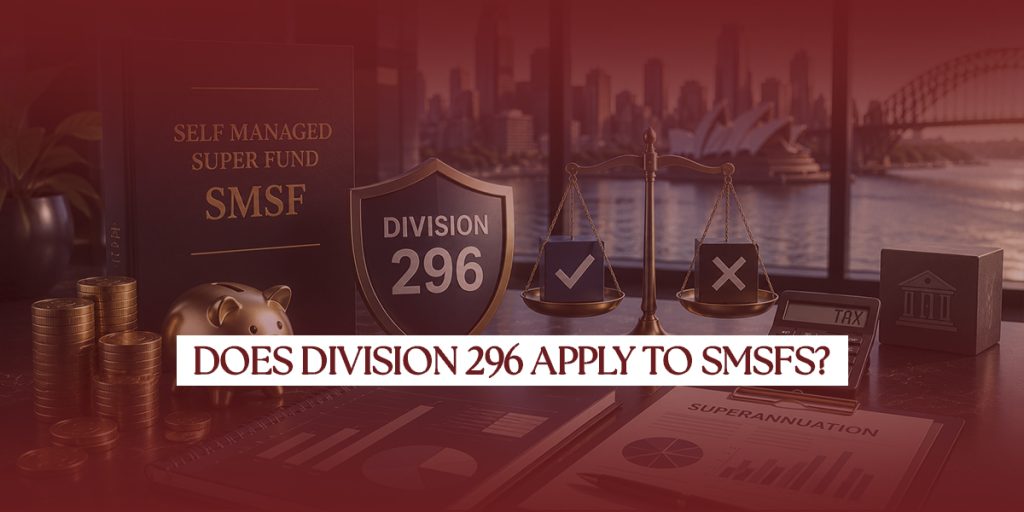 Does Division 296 Apply to SMSFs