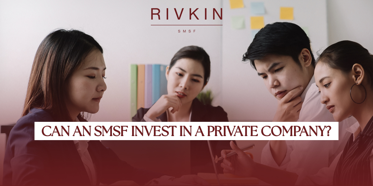 Can an SMSF invest in a private company guide.
